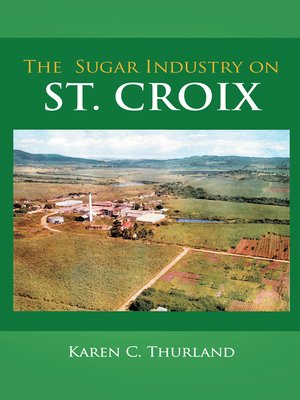 cover image of The Sugar Industry on St. Croix